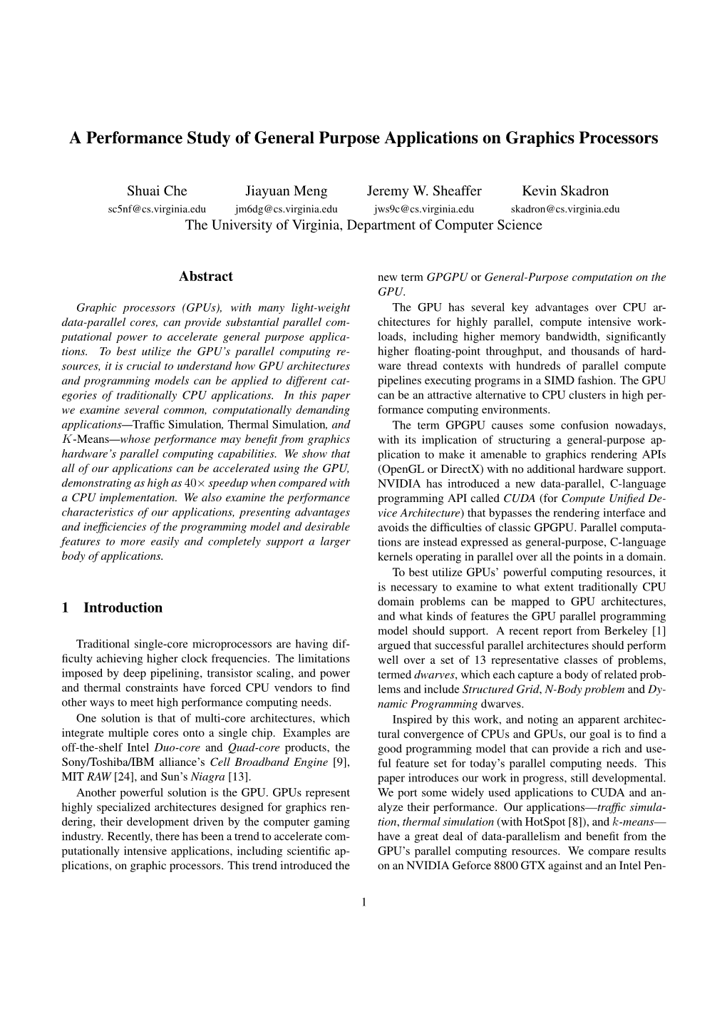 A Performance Study of General Purpose Applications on Graphics Processors