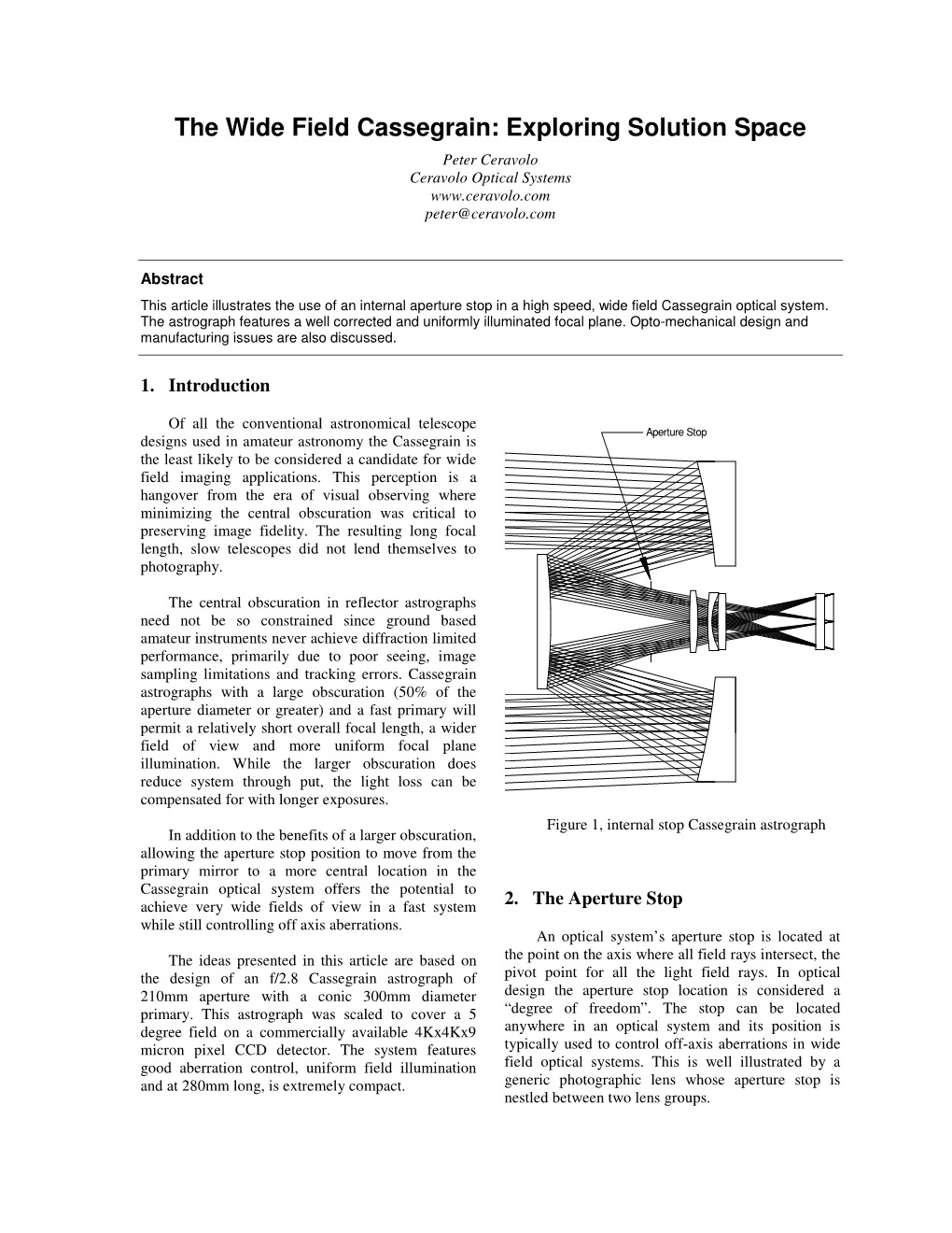 The Wide Field Cassegrain: Exploring Solution Space Peter Ceravolo Ceravolo Optical Systems Peter@Ceravolo.Com