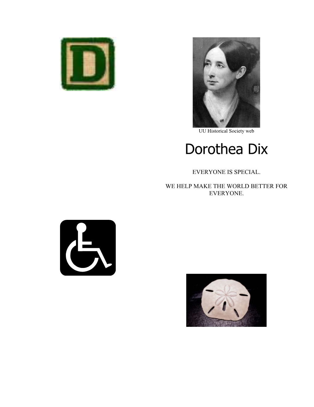 FOCUS: Letter D Introduces Dorothea Dix And Working With People With Varying Abilities