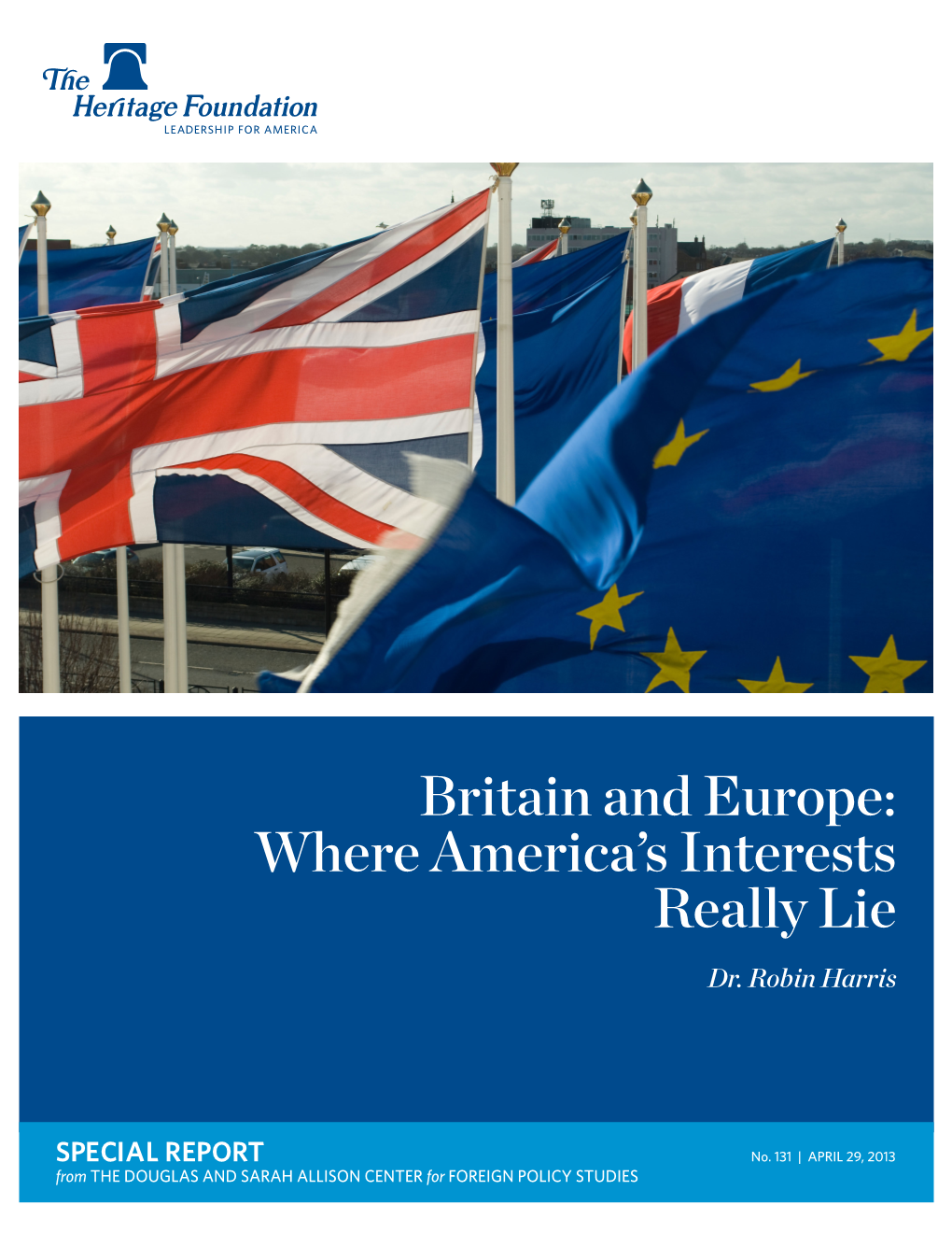 Britain and Europe: Where America’S Interests Really Lie Dr