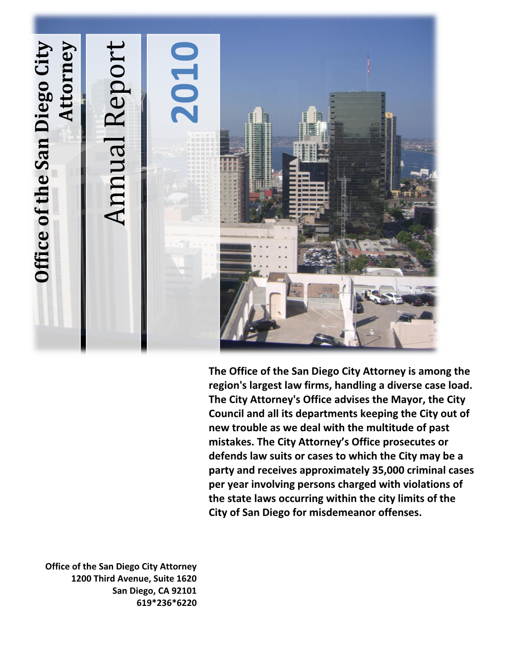 Office of the San Diego City Attorney Is Among the Region's Largest Law Firms, Handling a Diverse Case Load