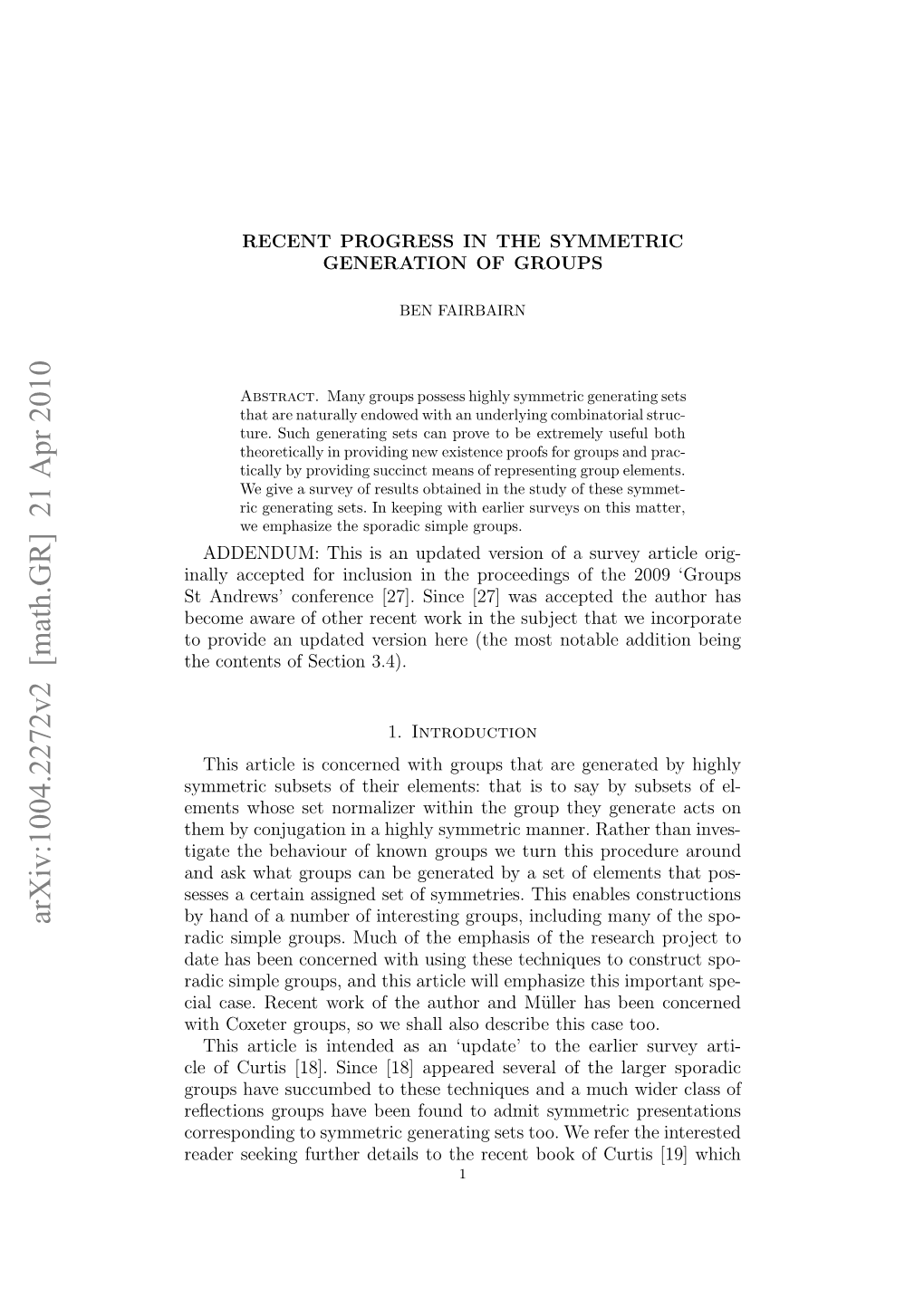 Recent Progress in the Symmetric Generation of Groups, to Appear in the Proceedings of the Conference Groups St Andrews 2009 [28] B