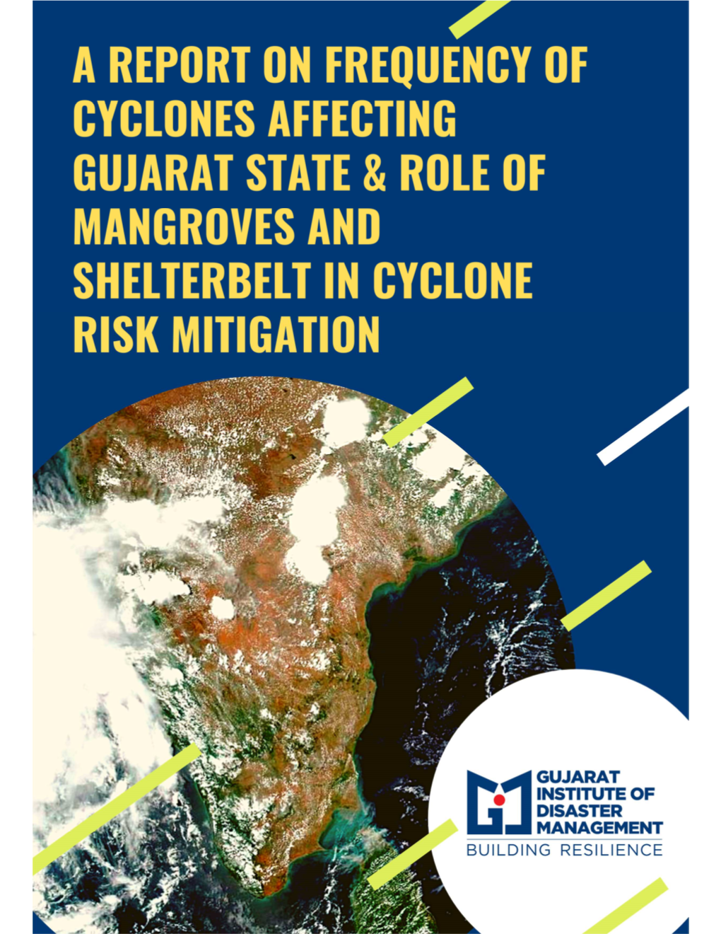 Report on Frequency of Cyclones Affecting Gujarat State & Role Of