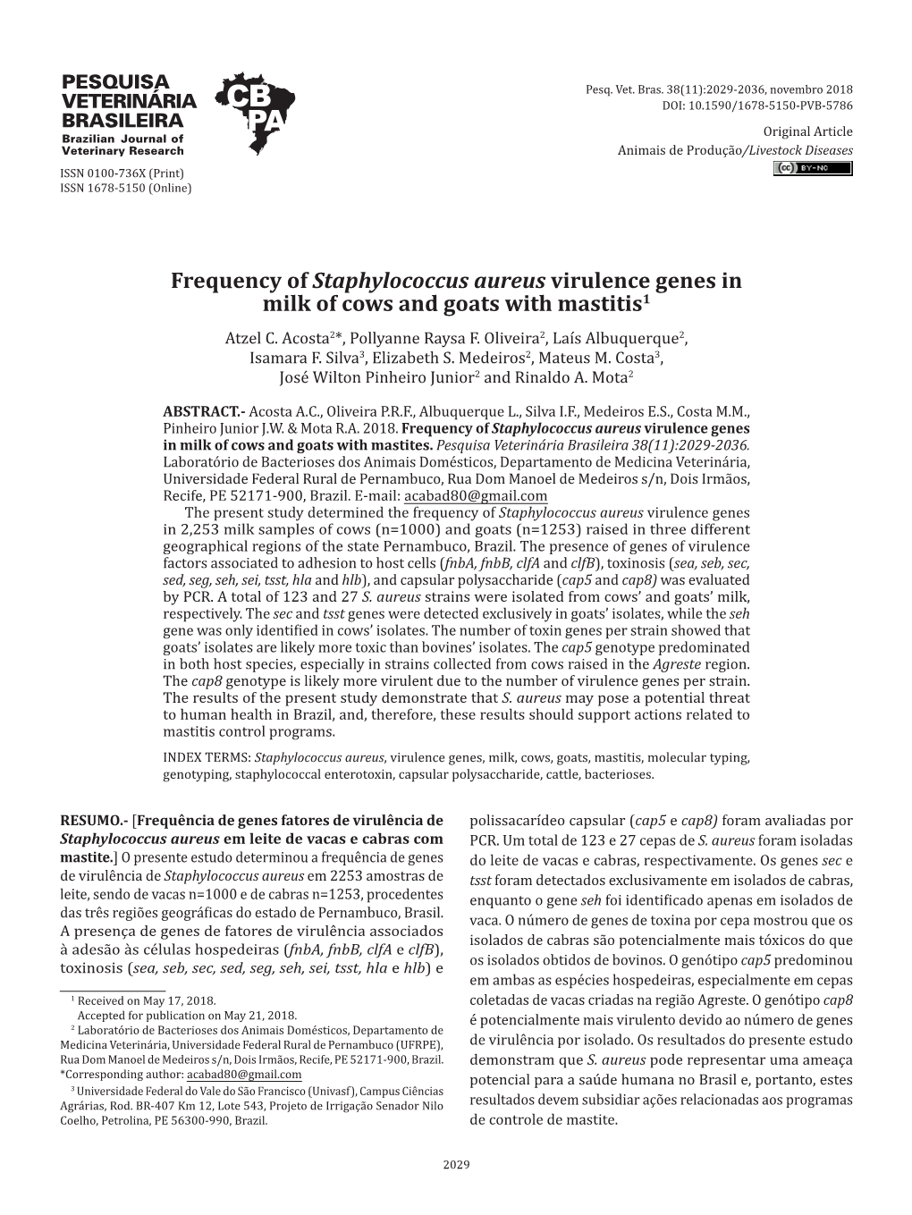 Frequency of Staphylococcus Aureus Virulence Genes in Milk of Cows and Goats with Mastitis1 Atzel C