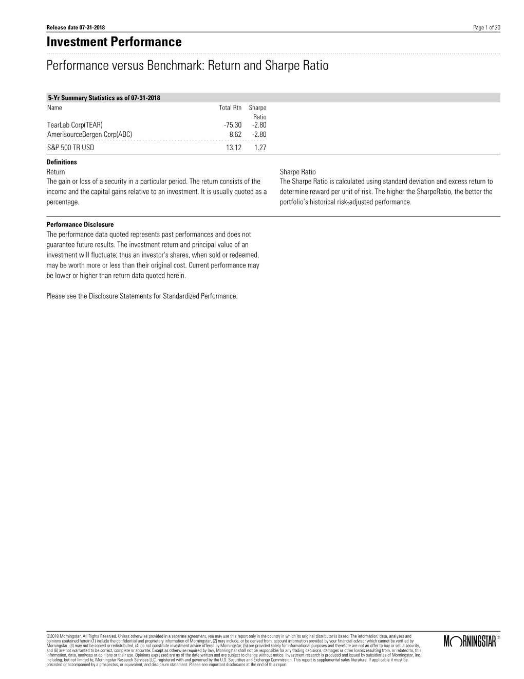 Investment Performance Performance Versus Benchmark: Return and Sharpe Ratio