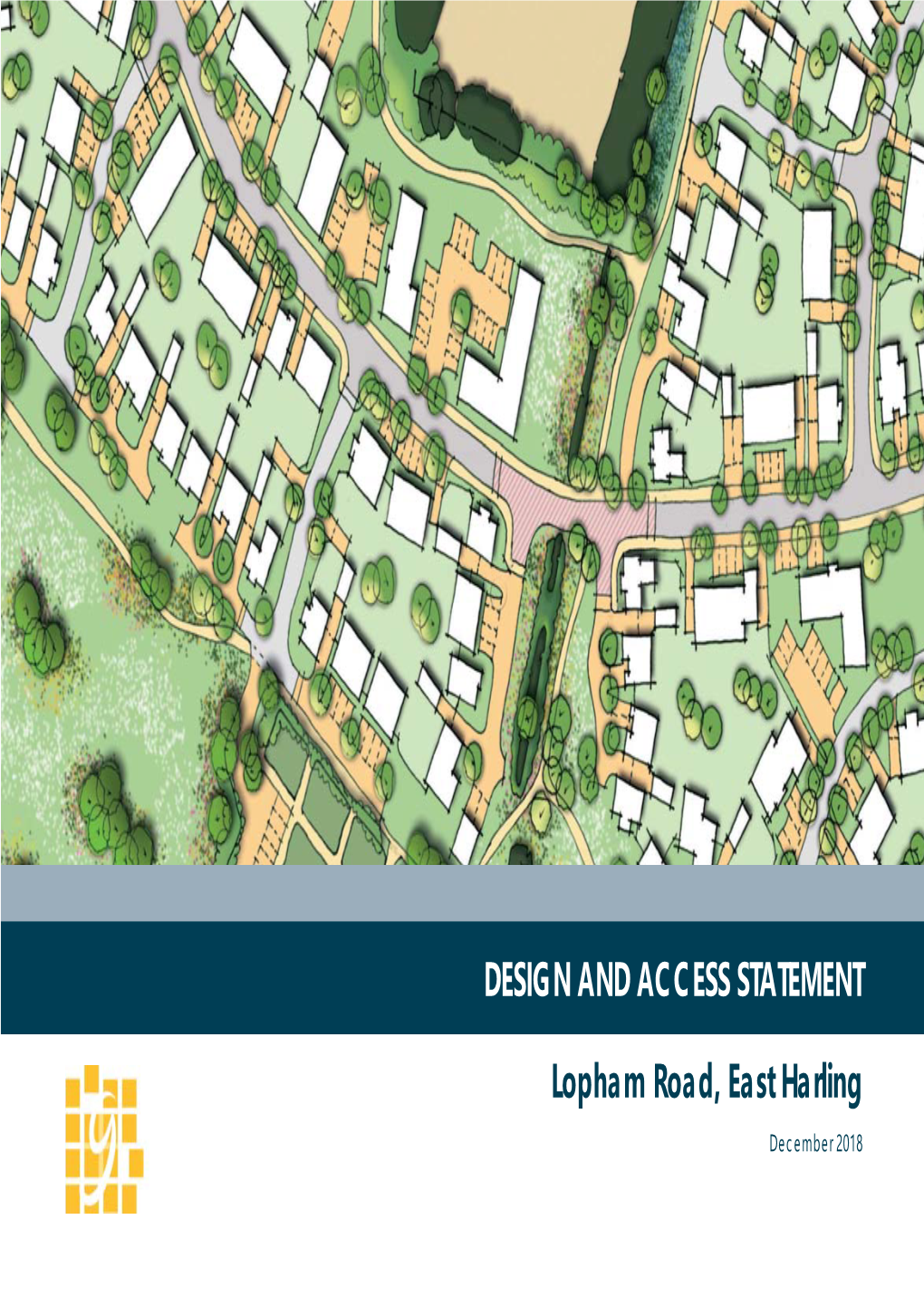 DESIGN and ACCESS STATEMENT Lopham Road, East Harling