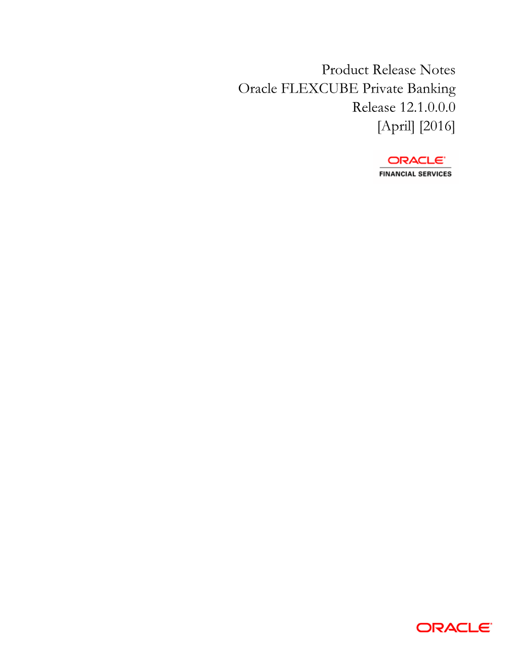 Oracle FLEXCUBE Private Banking Release Notes