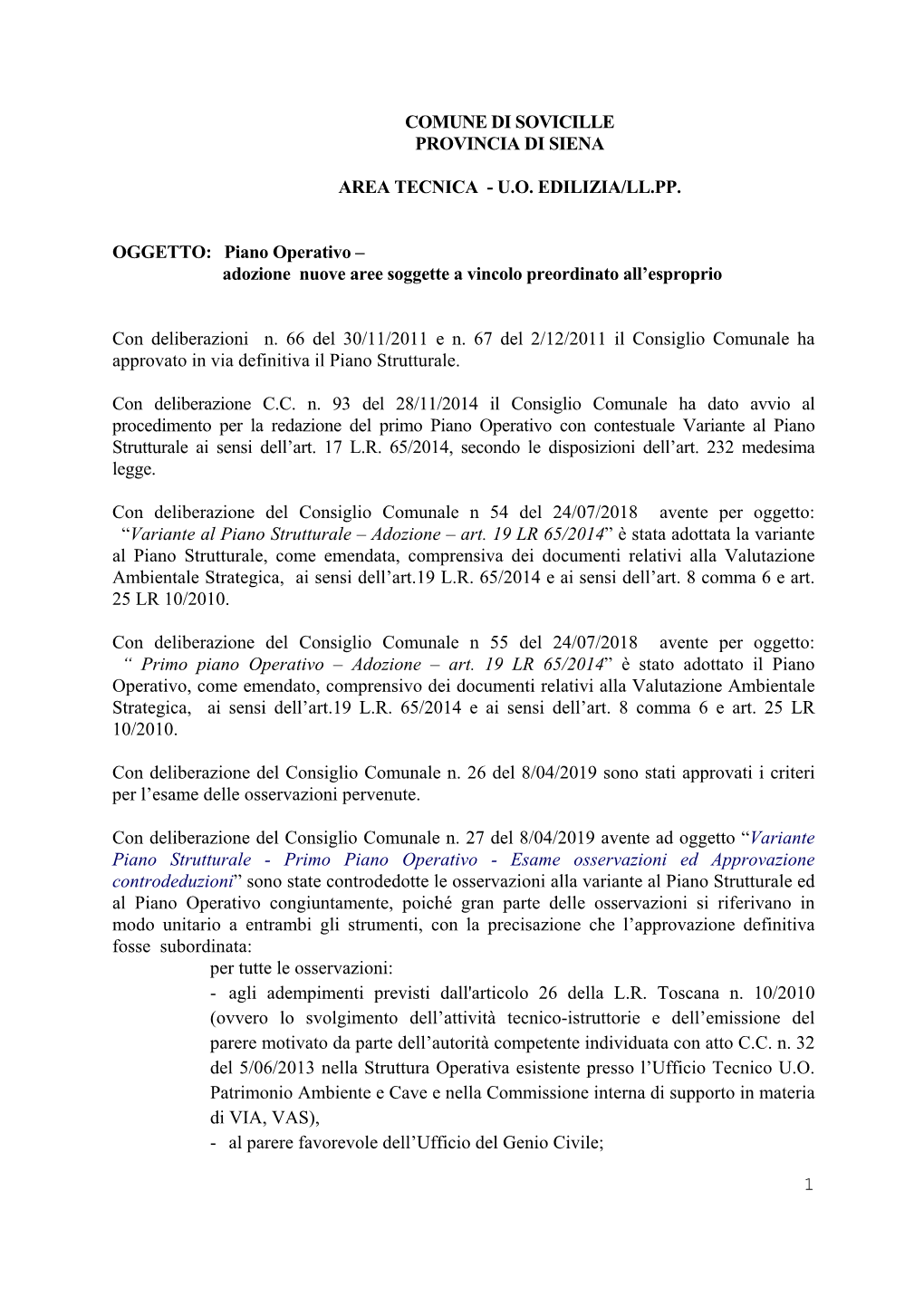 UO EDILIZIA/LL.PP. OGGETTO: Piano Operativo – Adozione Nuove Aree