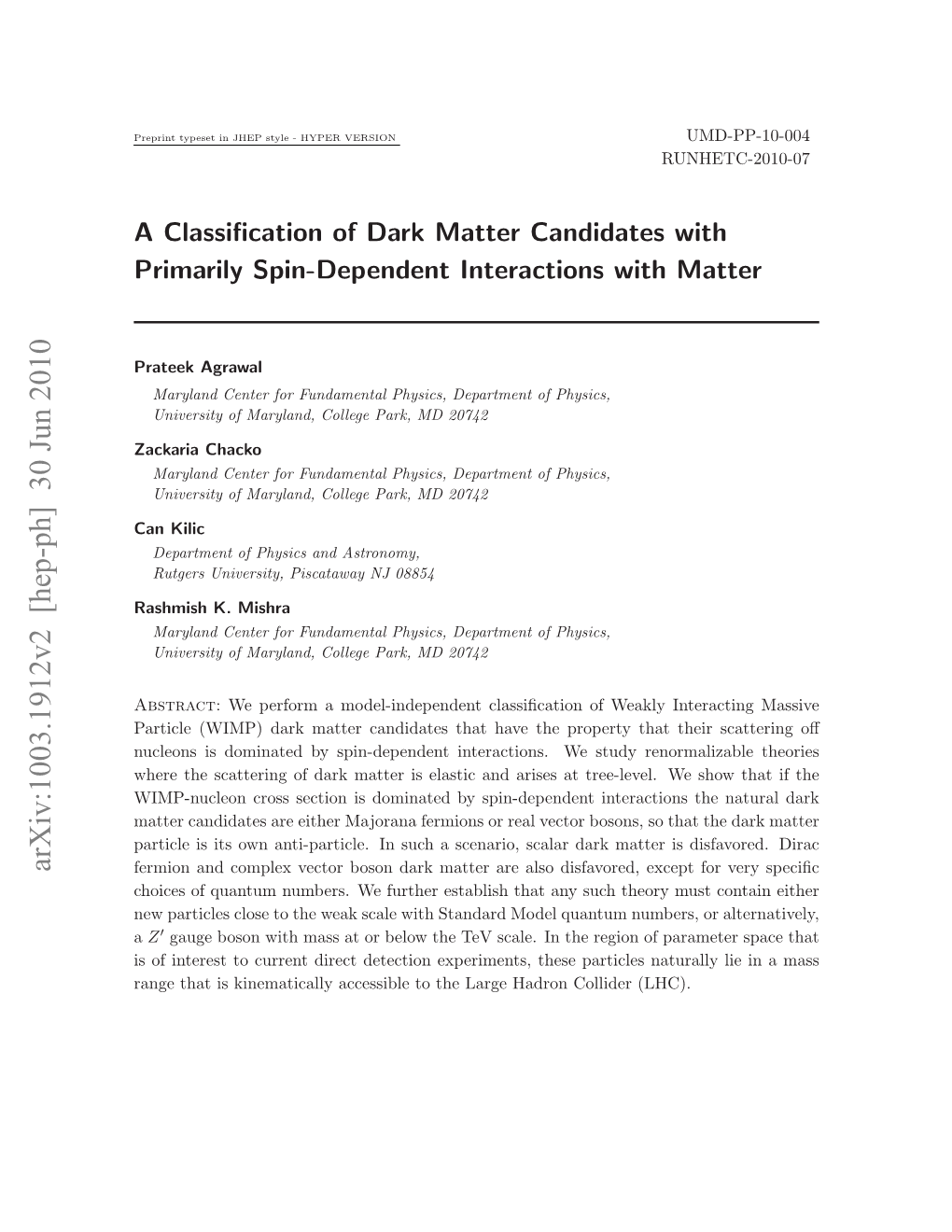 Arxiv:1003.1912V2 [Hep-Ph] 30 Jun 2010 Fermion and Complex Vector Boson Dark Matter Are Also Disfavored, Except for Very Speciﬁc Choices of Quantum Numbers