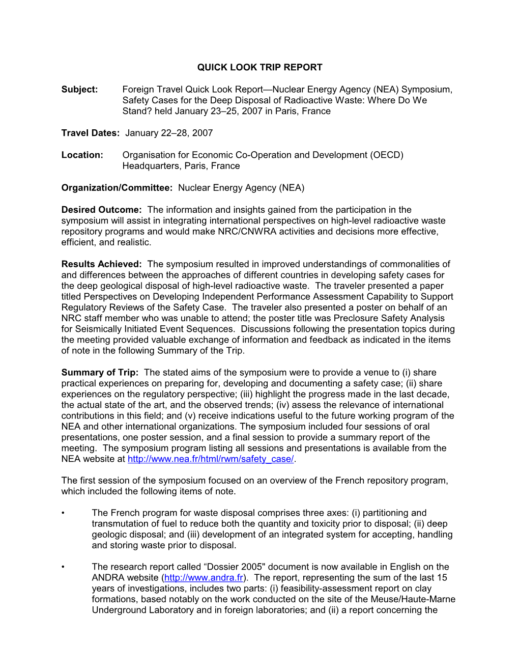 Nuclear Energy Agency (NEA) Symposium, Safety Cases for the Deep Disposal of Radioactive Waste: Where Do We Stand? Held January 23–25, 2007 in Paris, France