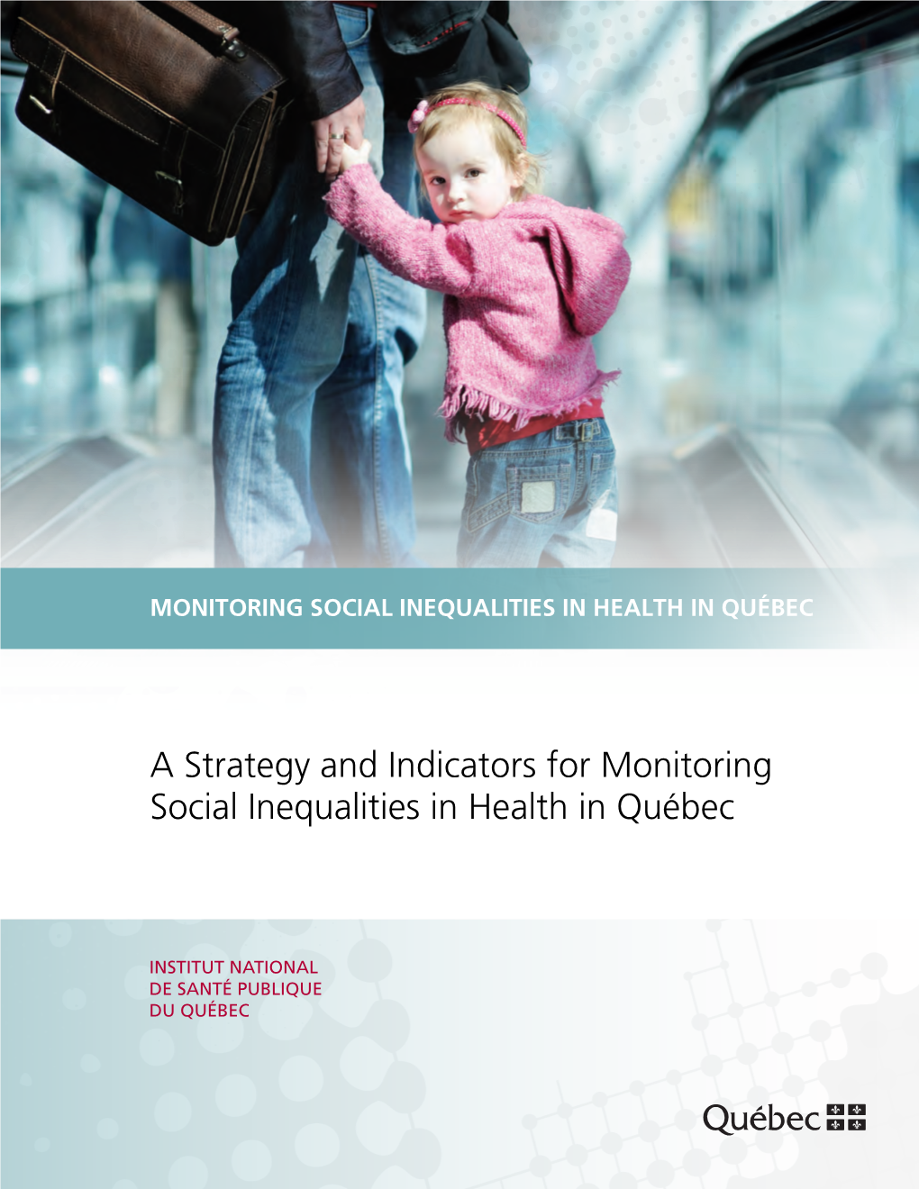Monitoring Social Inequalities in Health in Québec
