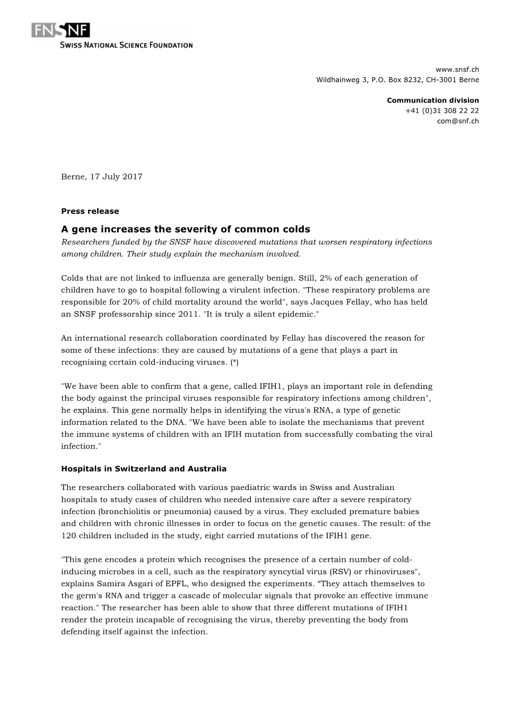 A Gene Increases the Severity of Common Colds Researchers Funded by the SNSF Have Discovered Mutations That Worsen Respiratory Infections Among Children