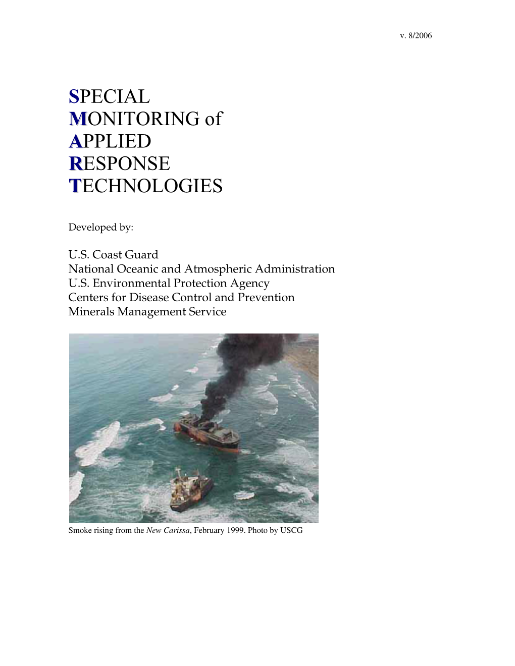 Special Monitoring of Applied Response Technologies (SMART) Program