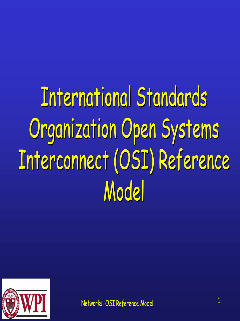 Seven Layer OSI Model