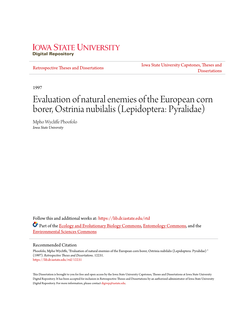 Evaluation of Natural Enemies of the European Corn Borer, Ostrinia Nubilalis (Lepidoptera: Pyralidae) Mpho Wycliffe Hop Ofolo Iowa State University