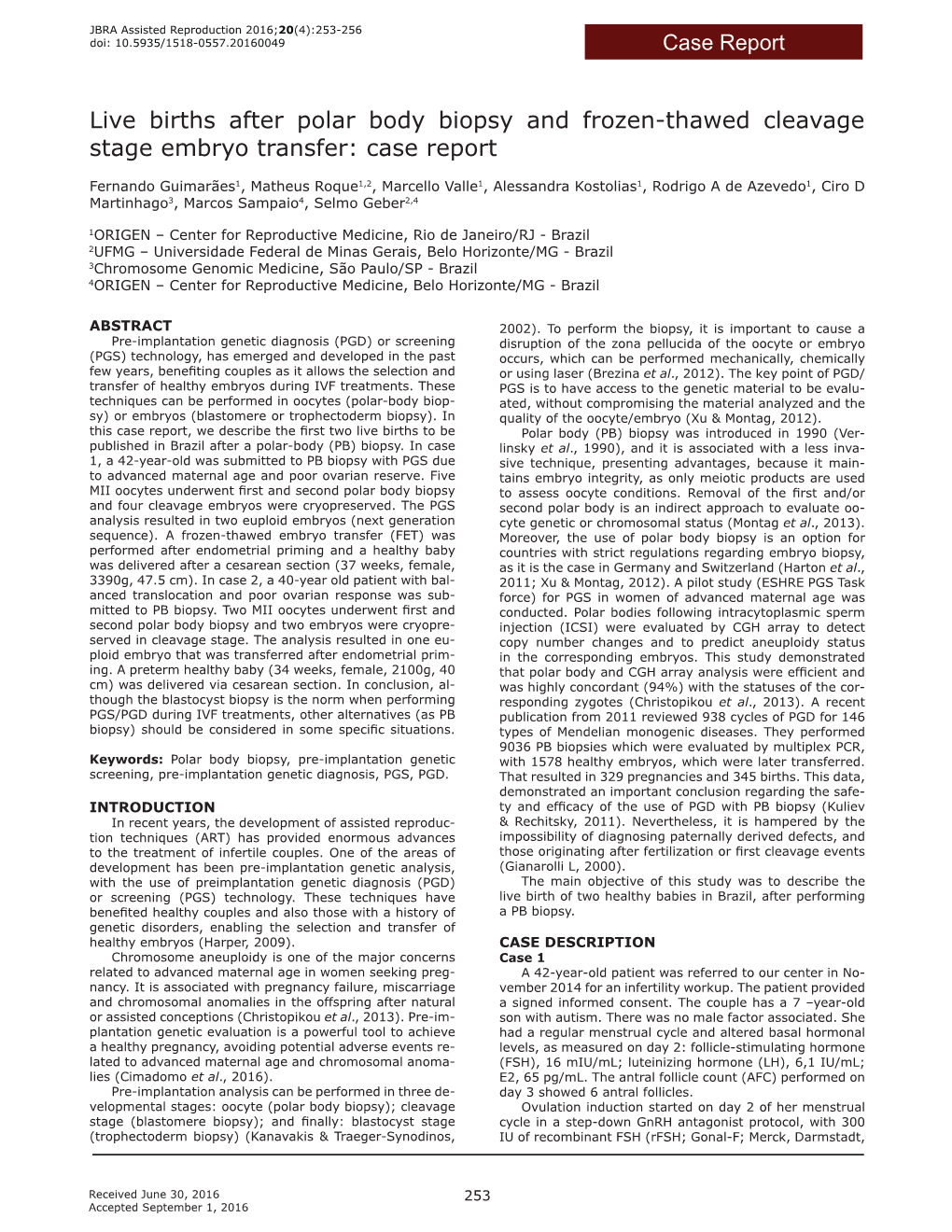 Live Births After Polar Body Biopsy and Frozen-Thawed Cleavage Stage Embryo Transfer: Case Report