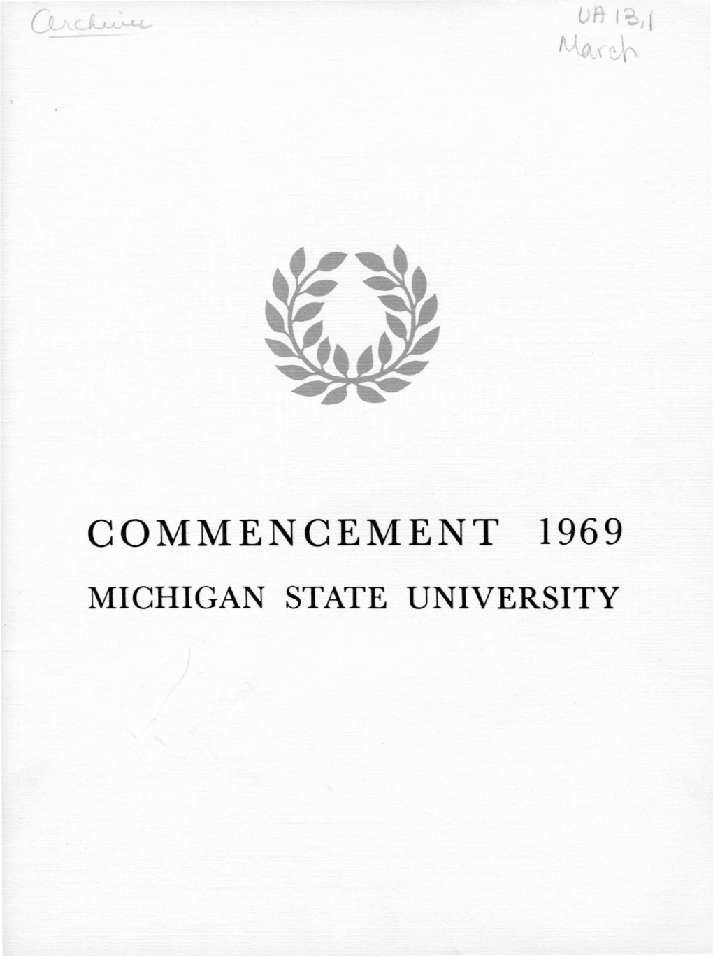 Commencement 1969 Michigan State University the Commencement Committee