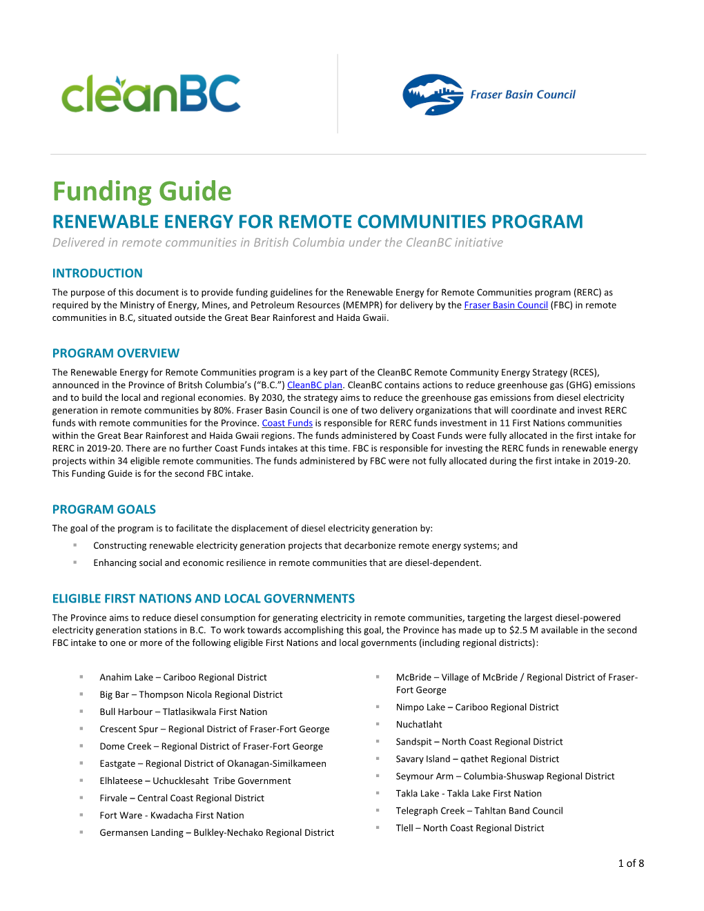 Funding Guide RENEWABLE ENERGY for REMOTE COMMUNITIES PROGRAM Delivered in Remote Communities in British Columbia Under the Cleanbc Initiative