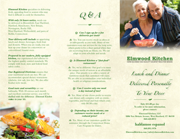 Elmwood Kitchen Specializes in Delivering Fresh, Appealing Food to Seniors Who May ﬁ Nd It Difﬁcult to Cook for Themselves