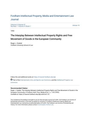 The Interplay Between Intellectual Property Rights and Free Movement of Goods in the European Community
