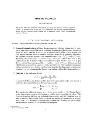 MATH 341: TAKEAWAYS We Used a Variety of Results and Techniques from 103 and 104: (1) Standard Integration Theory: for Us, the M