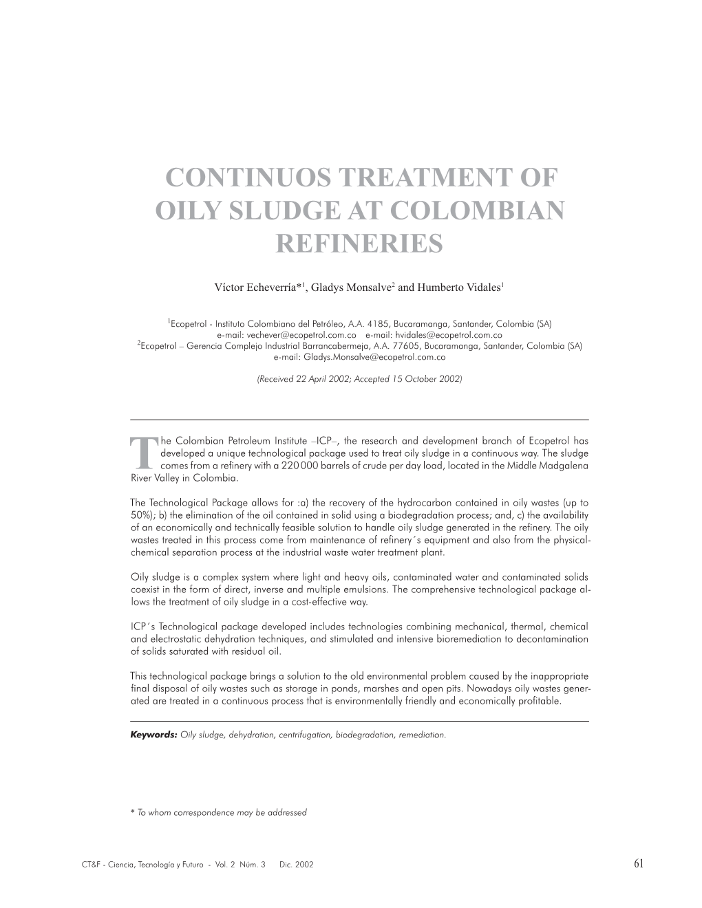 Continuos Treatment of Oily Sludge at Colombian Refineries