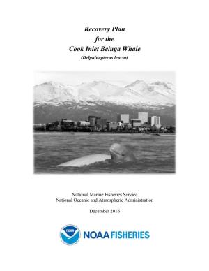 Recovery Plan for the Cook Inlet Beluga Whale (Delphinapterus Leucas)