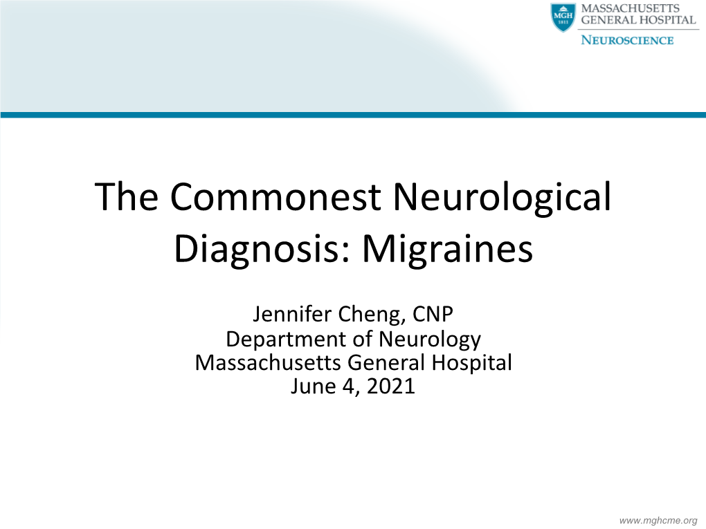 The Commonest Neurological Diagnosis: Migraines