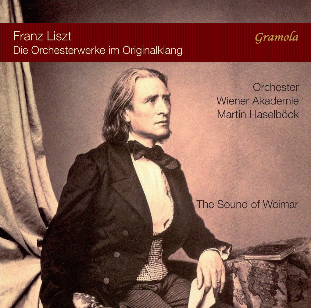 Franz Liszt Die Orchesterwerke Im Originalklang