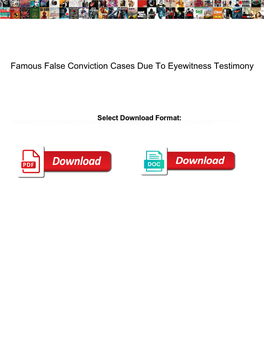 Famous False Conviction Cases Due to Eyewitness Testimony