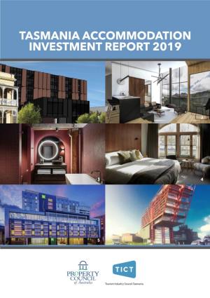 Tasmania Accommodation Investment Report 2019
