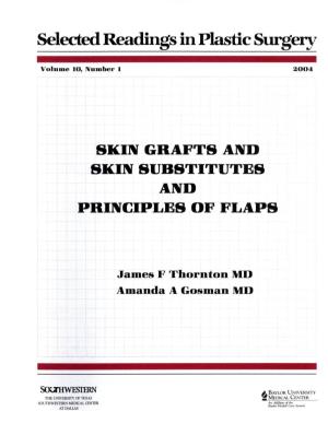 SKIN GRAFTS and SKIN SUBSTITUTES James F Thornton MD