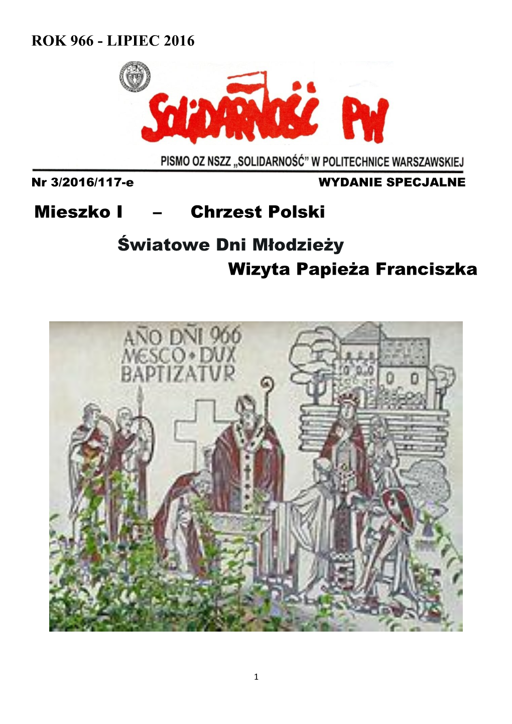 Mieszko I – Chrzest Polski Światowe Dni Młodzieży Wizyta Papieża Franciszka