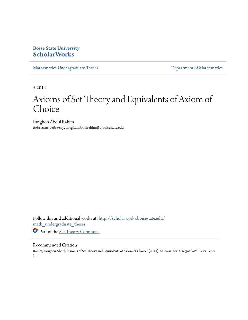 Axioms of Set Theory and Equivalents of Axiom of Choice Farighon Abdul Rahim Boise State University, Farrghunabdulrahim@U.Boisestate.Edu