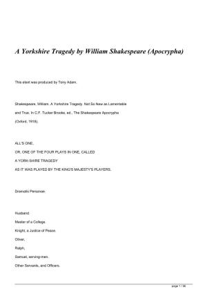 A Yorkshire Tragedy by William Shakespeare (Apocrypha)