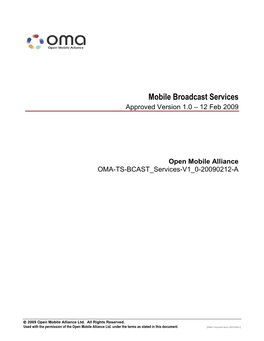 Mobile Broadcast Services Approved Version 1.0 – 12 Feb 2009