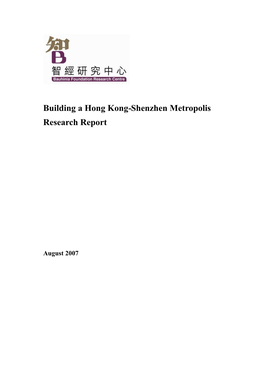Building a Hong Kong-Shenzhen Metropolis Research Report