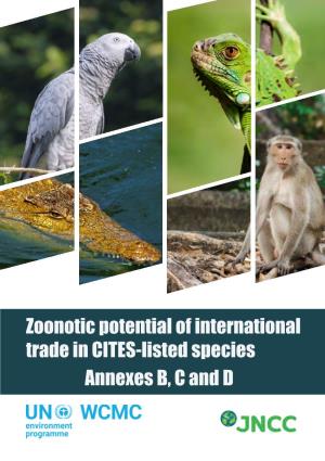 Zoonotic Potential of International Trade in CITES-Listed Species Annexes B, C and D JNCC Report No