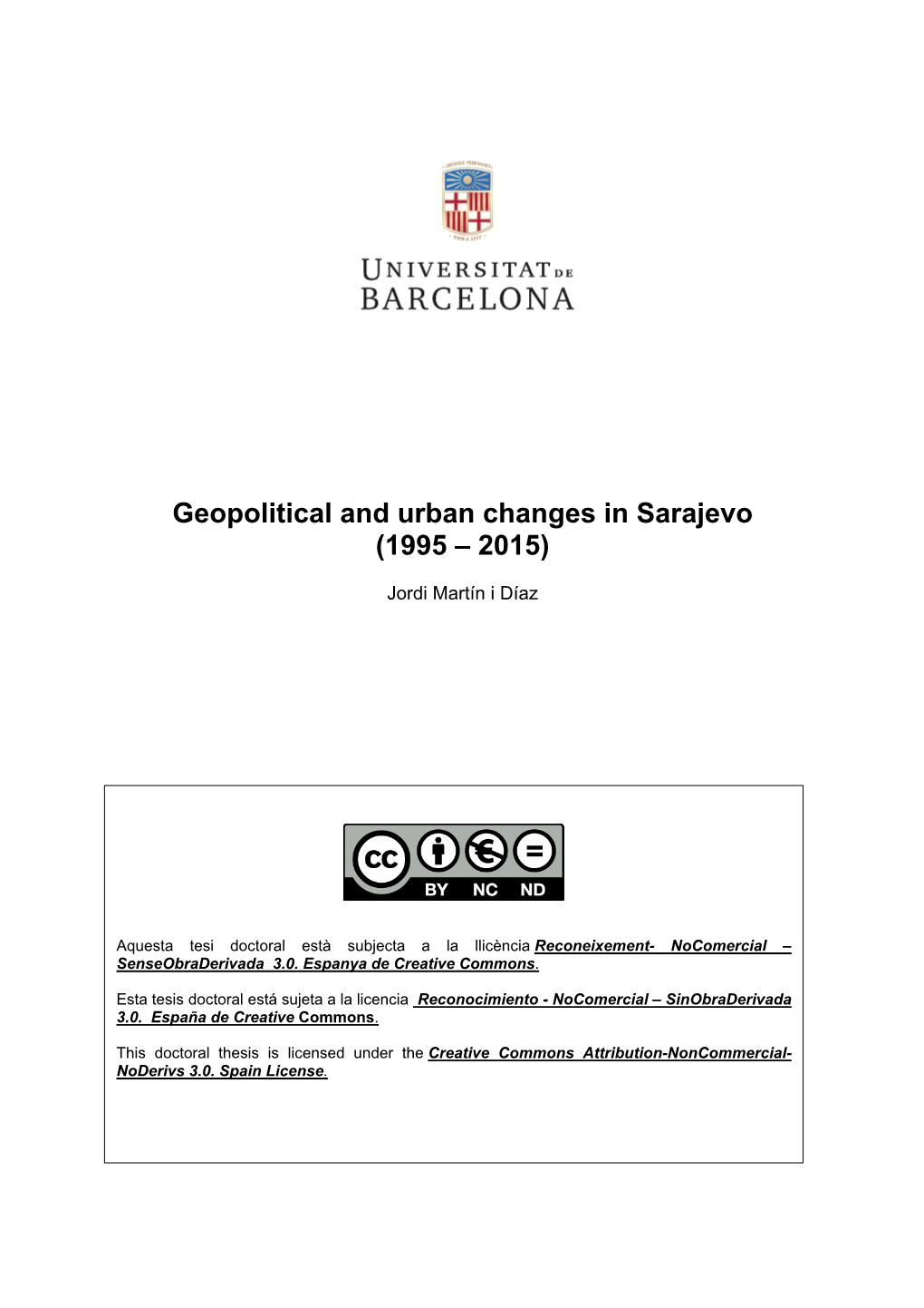 Geopolitical and Urban Changes in Sarajevo (1995 – 2015)