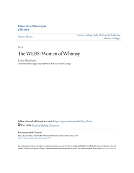 The WLBS: Women of Whimsy Rachel Ellen Banka University of Mississippi