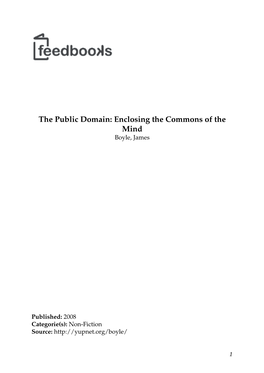 The Public Domain Enclosing the Commons of the Mind by James