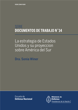 La Estrategia De Estados Unidos Y Su Proyeccion Sobre América Del Sur