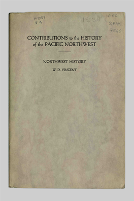 CONTRIBUTIONS to Die HISTORY of the PACIFIC NORTHWEST