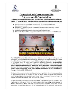 “Strength of India's Ec Entrepreneurship” “Strength of India's Economy Will Be Entrepreneurship”- Arun Jaitley