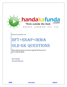 IIFT+SNAP+IRMA Old GK Questions These GK Questions Are from Original GK Sections of IIFT, SNAP & IRMA