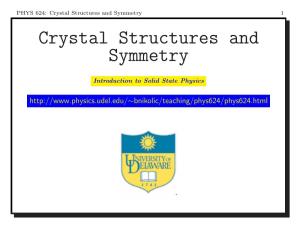 Crystal Structures and Symmetry 1 Crystal Structures and Symmetry