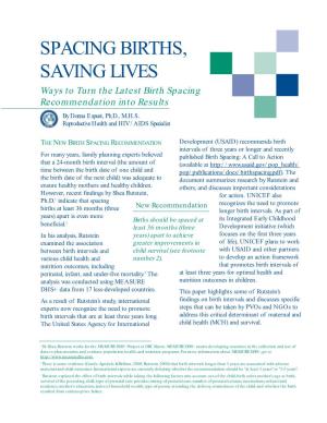 SPACING BIRTHS, SAVING LIVES Ways to Turn the Latest Birth Spacing Recommendation Into Results by Donna Espeut, Ph.D., M.H.S