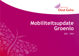 Mobiliteitsupdate Groenlo 2021 - 2024 Inhoudsopgave