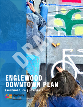 Englewood Downtown Plan Englewood, Co | June 2020