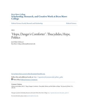 "Hope, Danger's Comforter": Thucydides, Hope, Politics Joel Alden Schlosser Bryn Mawr College, Jschlosser@Brynmawr.Edu